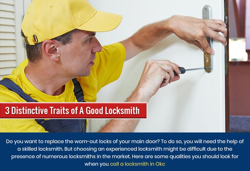 3 Unique Qualities of A Good Locksmith